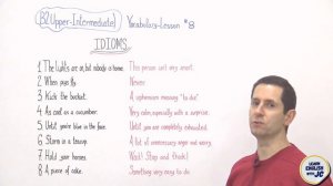 Learn English: Level B2 (Upper-Intermediate, Vocabulary) Idioms