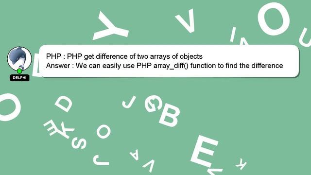 PHP : PHP get difference of two arrays of objects смотреть онлайн