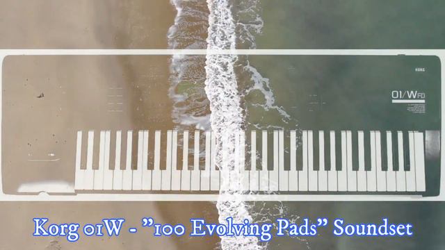 Korg 01W - "100 Evolving Pads" Soundset смотреть онлайн