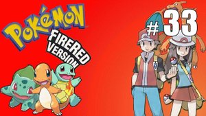 К востоку от Фуксия-сити - Pokemon FireRed - #33