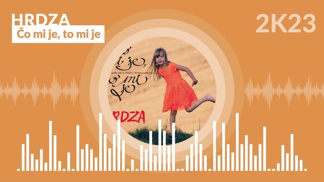 Hrdza - Čo mi je, to mi je