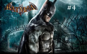 Прохождение Batman Arkham Asylum #4