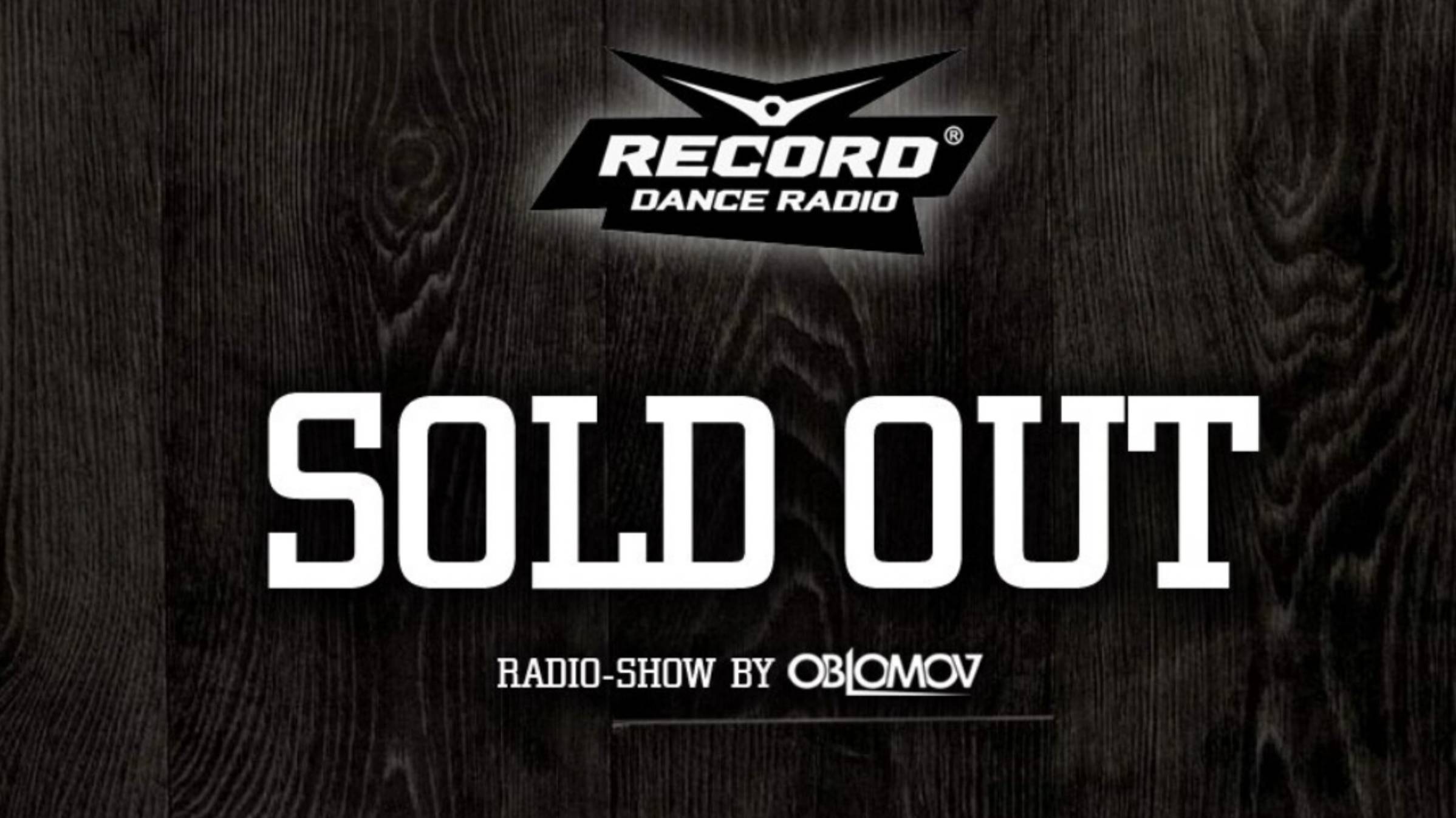 Oblomov – Record Sold Out #273 [Радио Рекорд]