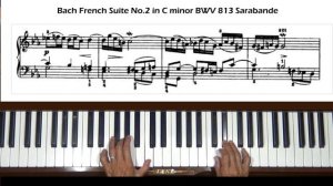 Bach French Suite No. 2 in C Minor BWV 813 Sarabande Piano Tutorial
