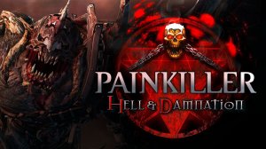 Прохождение Painkiller: Hell & Damnation - Глава 1-1. Кладбище