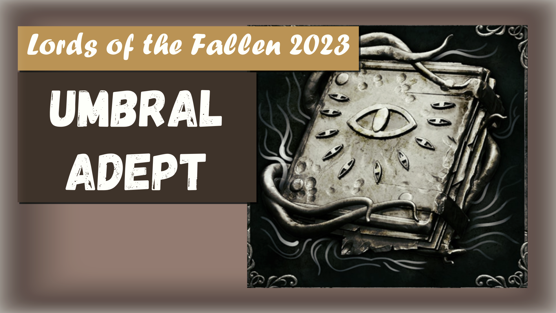 Lords of the Fallen 2023. Трофей "Umbral Adept" Где найти последние Умбральные заклинания.