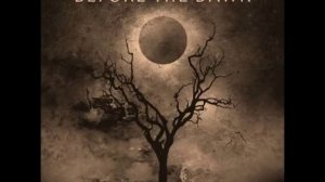 Before the Dawn - The Wake