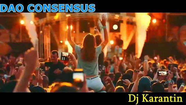 DAO Consensus! Dj Karantin. TRANCE. Новая музыка 2021