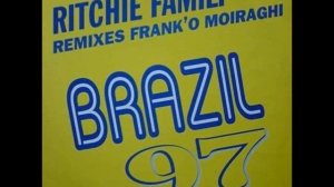 THE RITCHIE FAMILY - "BRAZIL 97 (FRANK'O MOIRAGHI SAMBA REMIX)" (1997)