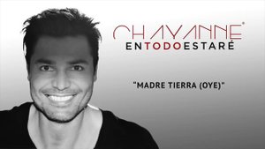 Chayanne - Madre Tierra (Oye)[Audio]