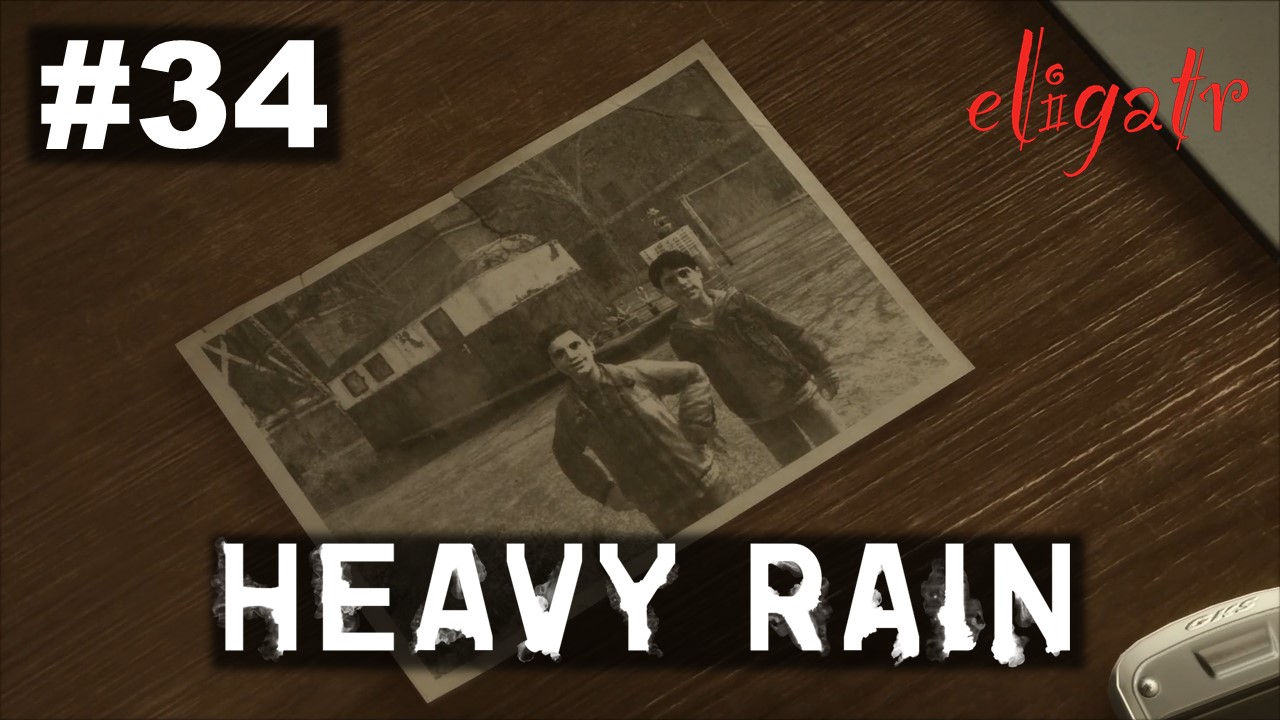 Heavy Rain. Часть 34. Прохождение игры.