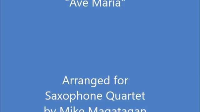 "Ave Maria" for Saxophone Quartet смотреть онлайн