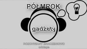 Półmrok - Gadżety