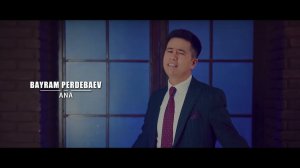 Bayram Perdebaev - Ana (Official Music Video)