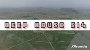 Deep House S14
