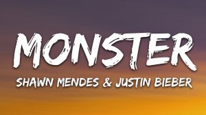 Shawn Mendes, Justin Bieber - Monster (Музыка с текстом песни / Песня со словами)