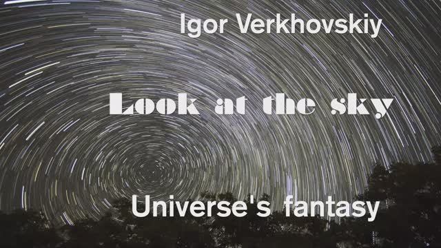 Igor Verkhovskiy - Look at the sky IX.mov