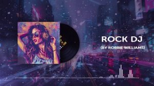 AI Cover - Rock DJ (by Robbie Williams)