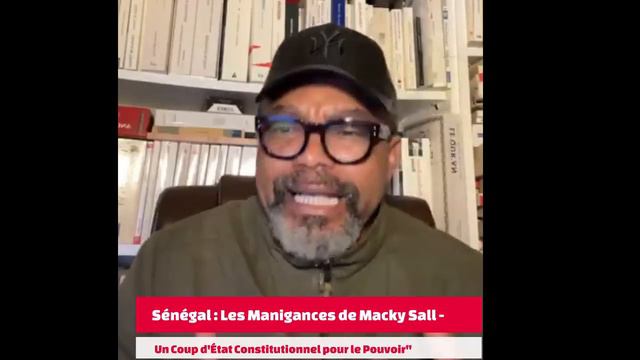 Sénégal : Les Manigances de Macky Sall - Un Coup d'État Constitutionnel pour le Pouvoir" смотреть онлайн