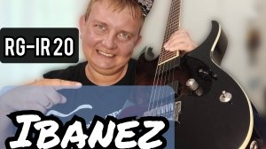 Ibanez RG IR - 20 FE / ОБЗОР МОЩНОГО ИБАНЕЗА