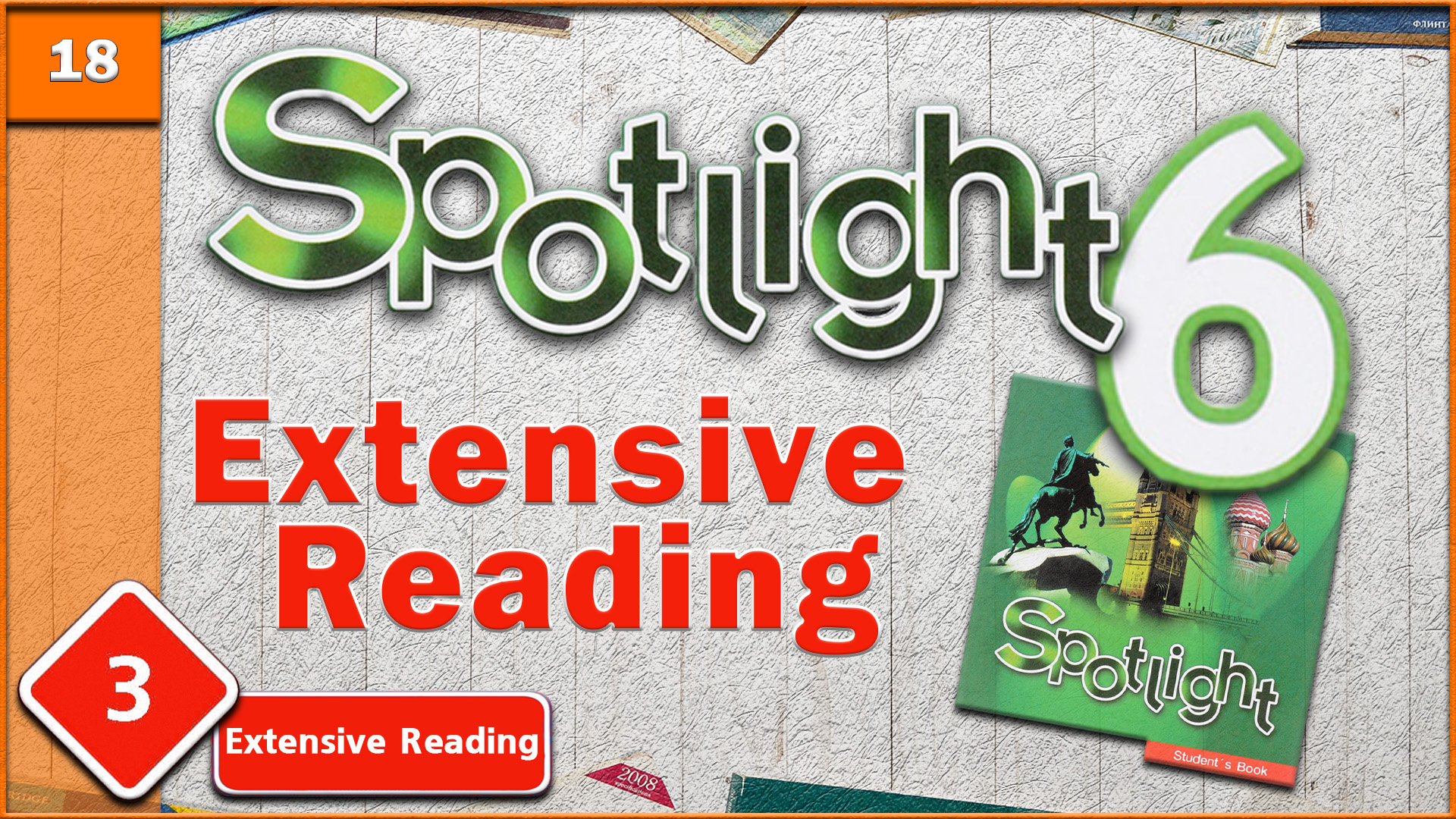 Spotlight 6. Module 3. Extensive Reading. Audio #18