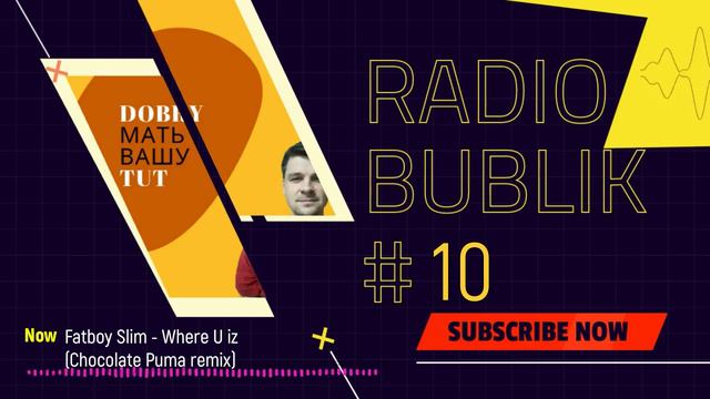 misha Dobry - RadioBublik 10 / Mat Zo, Calvin Harris, Fatboy Slim, Glass Petals