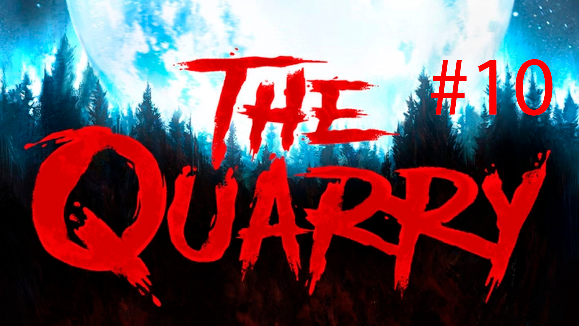 The Quarry #10