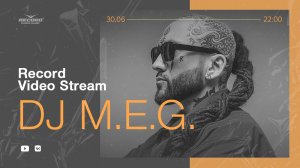 Record Video Stream | DJ M.E.G.