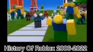 History Of Roblox 2006-2022