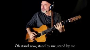 Stand By Me (Lyrics) - Ben E.King - fingerstyle guitar cover by Igor Presnyakov