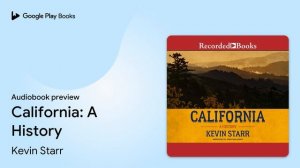 California: A History by Kevin Starr · Audiobook preview