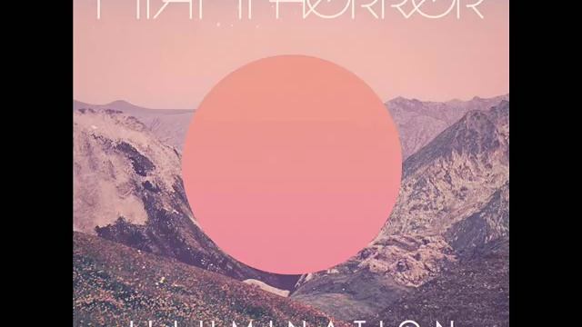 Miami Horror - Illumination - FULL ALBUM