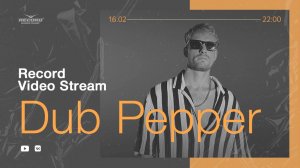 Record Video Stream| DUB PEPPER