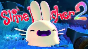 СЛАЙМИШКИ МИМИМИШКИ 2! ► Slime Rancher 2 |1|