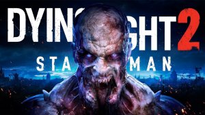 ДАИНГ ЛАЙТ 2 ► Dying Light 2