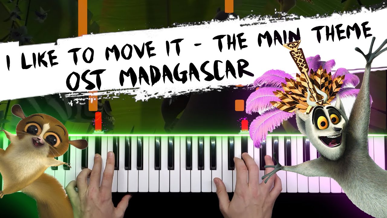 I Like To Move It - The Main Theme (OST Madagascar) ? НОТЫ + MIDI / Piano cover by musicman кавер