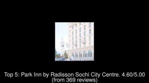 10 Best Hotels you MUST STAY in Sochi, Russia | 2019