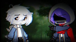 then why didn't anyone save me// sans and Dust // gacha club