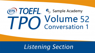 Практика аудирования TOEFL (Том 52 Разговор 1)
