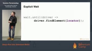 Deep dive into Selenium Waits (Yaroslav Pernerovskyy, Ukraine) [RU]
