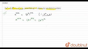 If `a^(x)=b, b^(y)=c,c^(z)=a,` prove that xyz = 1 where a,b,c are distinct numbers