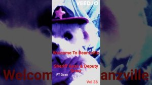 Welcome To Beanzville -  Sheriff Gezo & Deputy Snow - Ft Gezo