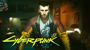 CYBERPUNK 2077 ➤ Часть 1