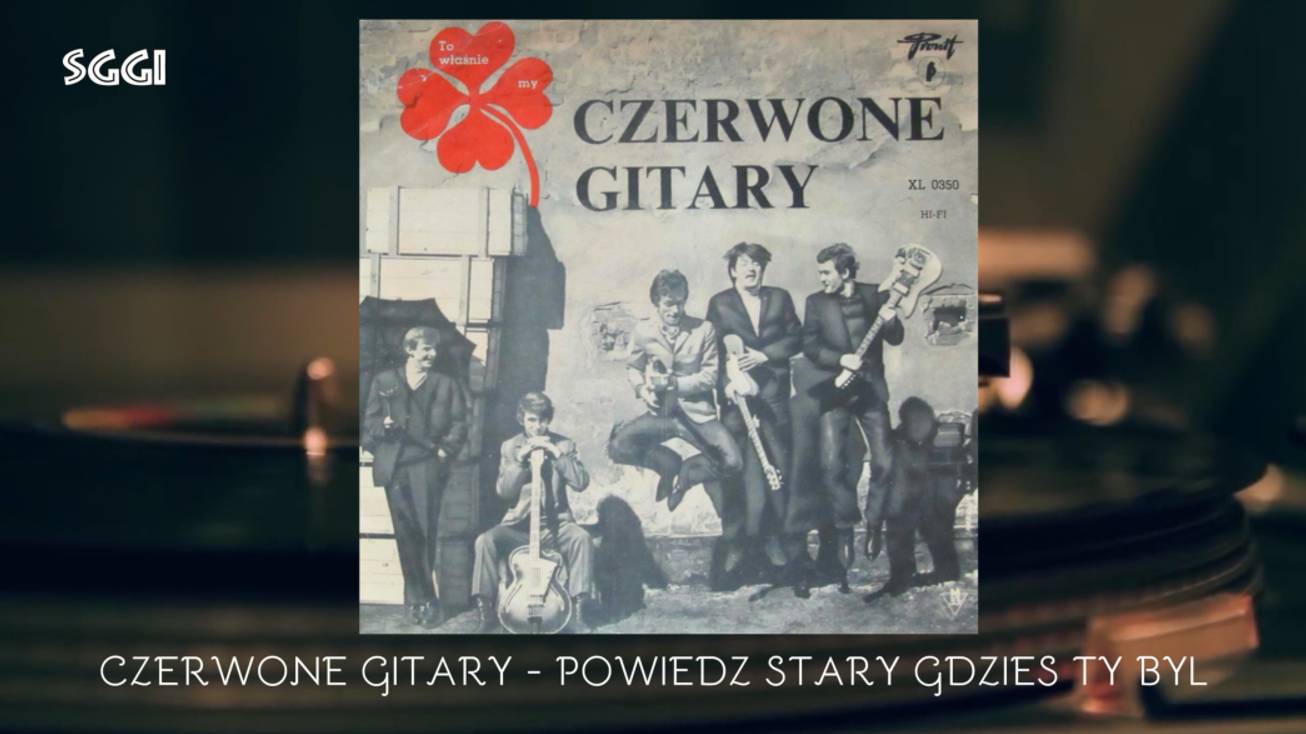 Czerwone Gitary-Powiedz stary gdzies ty byl