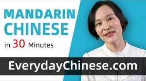 Learn Basic Mandarin Chinese in 30 minutes