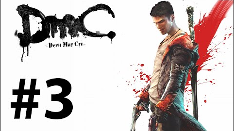 Прохождение DMC: Devil May Cry - Миссия 3 — Родословная: Спарда, Ева, Вергилий