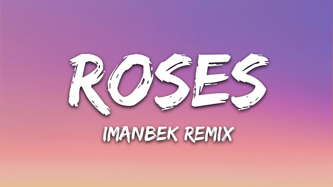 Песня roses imanbek remix