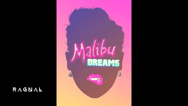 R?gn?l - Malibu Dreams смотреть онлайн