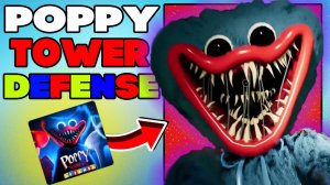 Новый Режим Poppy Playtime TD в Roblox | Poppy Tower Defense