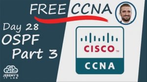 (На РУССКОМ) Free CCNA _ OSPF Part 3 _ Day 28 _ CCNA 200-301 Complete Course